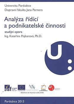 Analýza řídící a podnikatelské činnosti : studijní opora