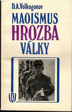 Maoismus - hrozba války