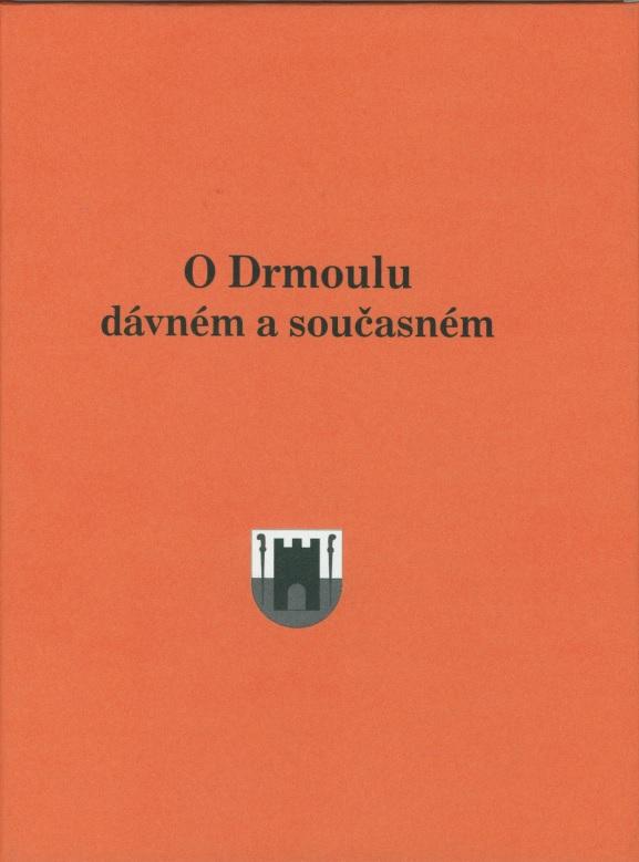 O Drmoulu dávném a současném