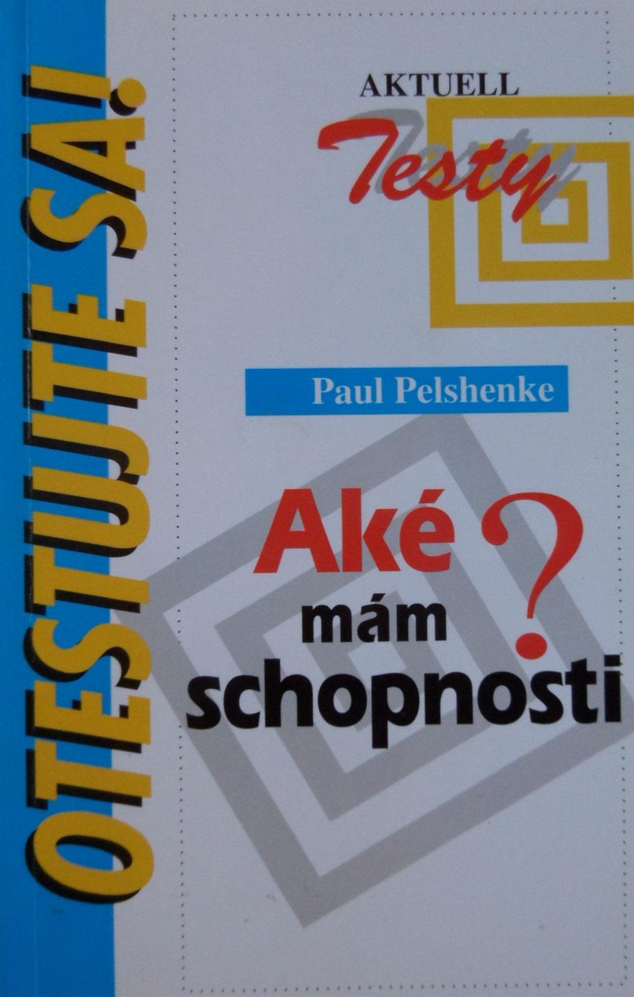 Aké mám schopnosti? - Otestujte sa!