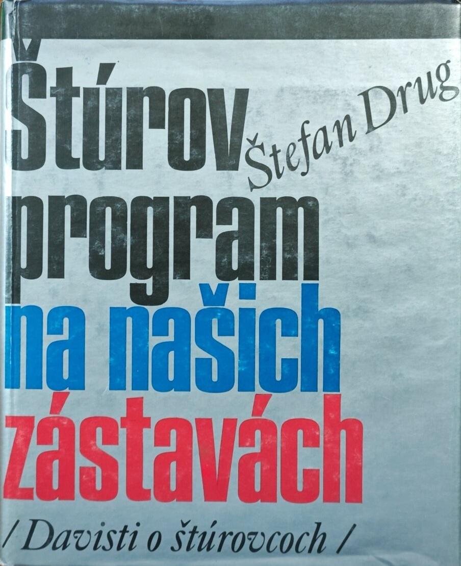 Štúrov program na našich zástavách: Davisti o štúrovcoch