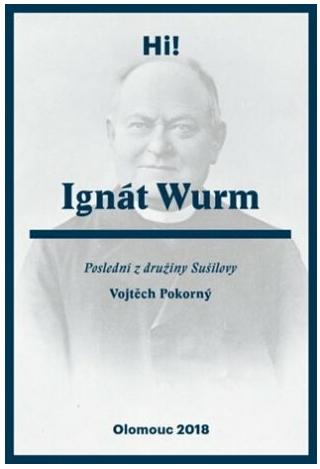 Ignát Wurm: Poslední z družiny Sušilovy