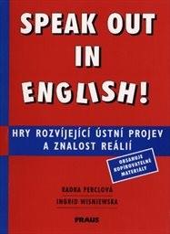 Speak out in English! : hry rozvíjející ústní projev a znalost reálií