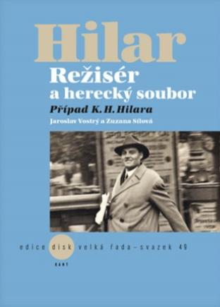 Režisér a herecký soubor: Případ K. H. Hilara