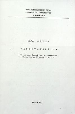 Reslovakizácia: Zmena národnosti časti obyvatelstva Slovenska po II. svetovej vojne