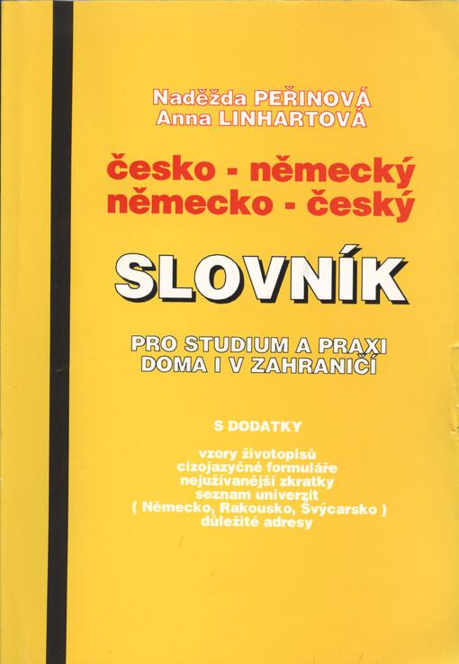 Česko-německý a německo-český slovník pro studium a praxi doma i v zahraničí s dodatky