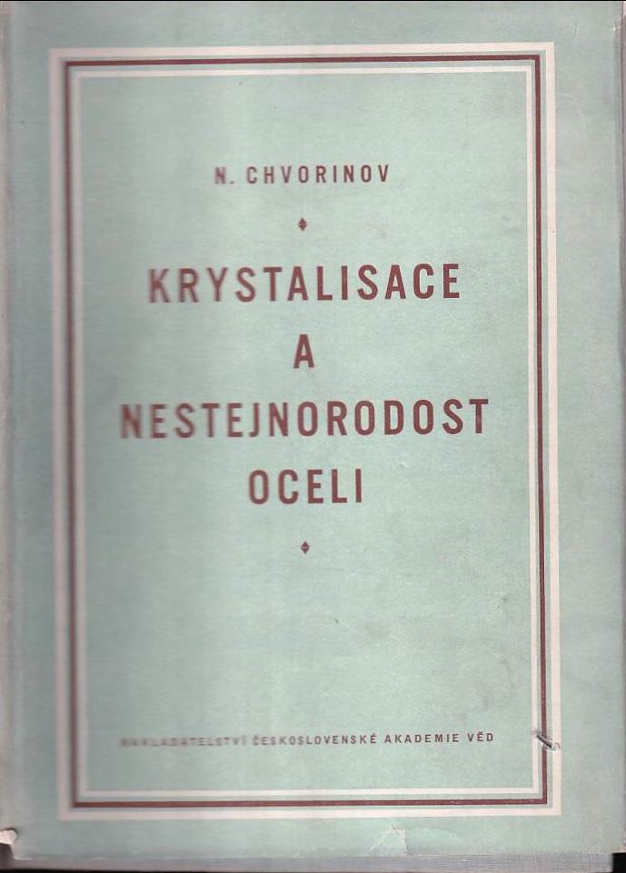 Krystalisace a nestejnorodost oceli