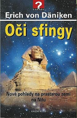 Oči sfingy - Nové pohledy na prastarou zemi na Nilu