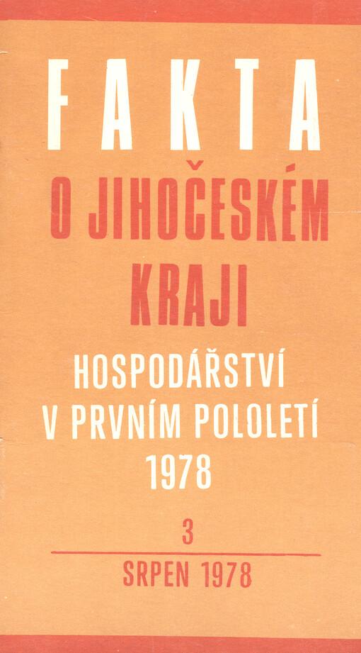 Fakta o Jihočeském kraji: Hospodářství v prvním pololetí 1978