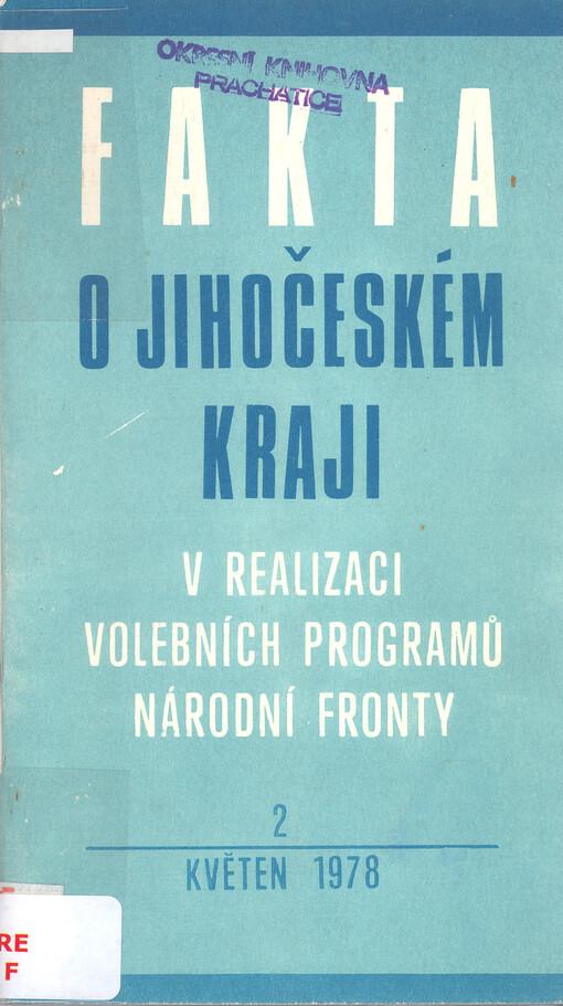 Fakta o Jihočeském kraji: V realizaci volebních programů Národní fronty