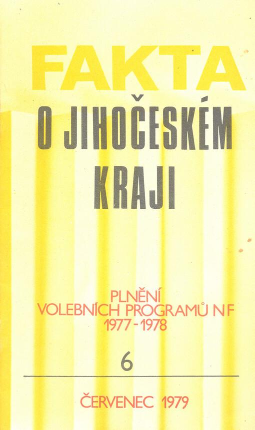 Fakta o Jihočeském kraji: Plnění volebních programů NF 1977-1978