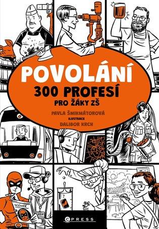 Povolání: 300 profesí pro žáky ZŠ