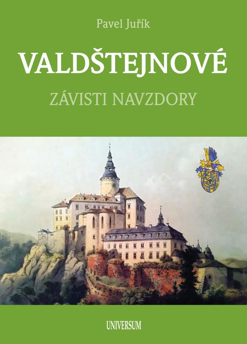 Valdštejnové - Závisti navzdory