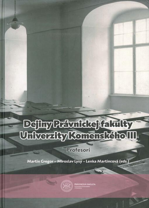 Dejiny Právnickej fakulty Univerzity Komenského III: Profesori