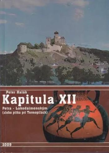 Kapitula XII: Petra - Lakedaimonským (alebo pitka pri Termopilách)