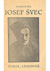 Plukovník Josef Švec, Sokol, legionář