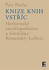 Knize knih vstříc: Herbornský encyklopedismus a konstelace Komenský–Leibniz