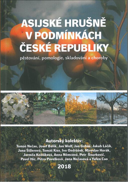 Asijské hrušně v podmínkách České republiky - pěstování, pomologie, skladování a choroby