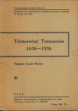 Tristoročný Tranoscius 1636-1936