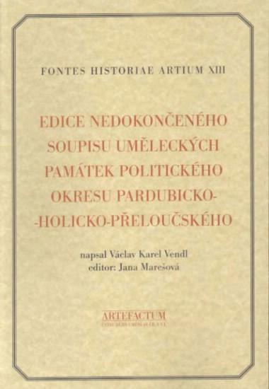 Edice nedokončeného soupisu uměleckých památek politického okresu pardubicko-holicko-přeloučského