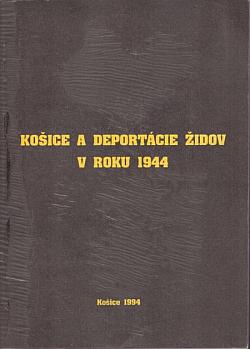 Košice a deportácie Židov v roku 1944