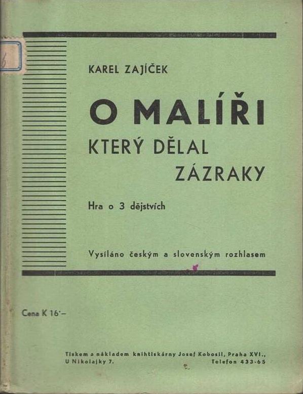 O malíři, který dělal zázraky : hra o třech dějstvích