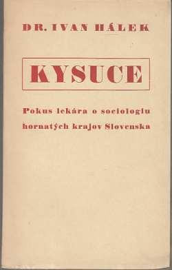 Kysuce: Pokus lekára o sociologiu hornatých krajov Slovenska