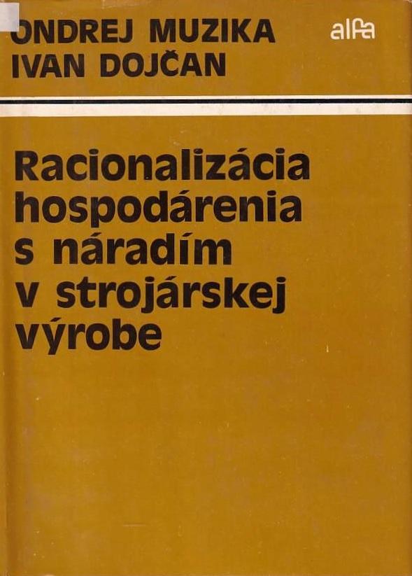 Racionalizácia hospodárenia s náradím v strojárskej výrobe