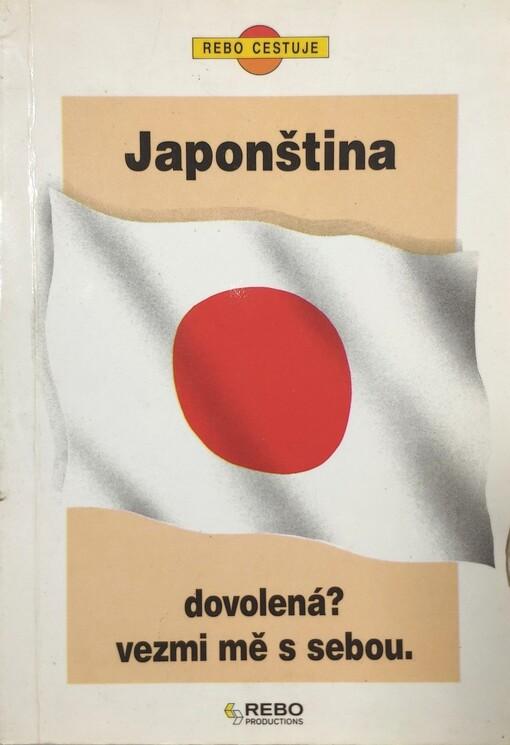 Japonština - dovolená? Vezmi mě s sebou