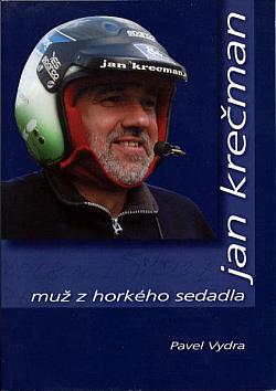 Jan Krečman, muž z horkého sedadla