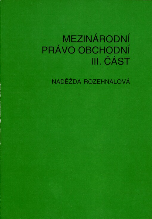 Mezinárodní právo obchodní. III. část