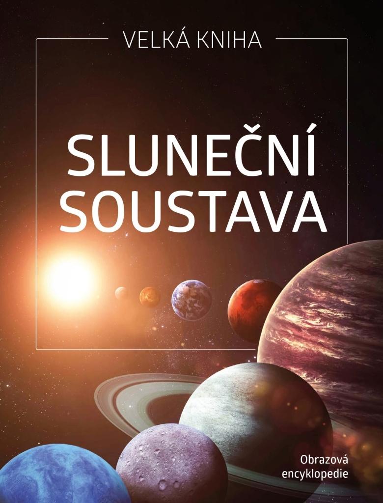 Sluneční soustava - Velká kniha