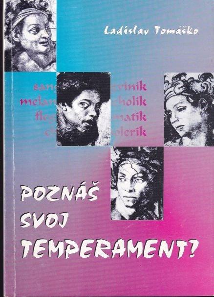 Poznáš svoj temperament?