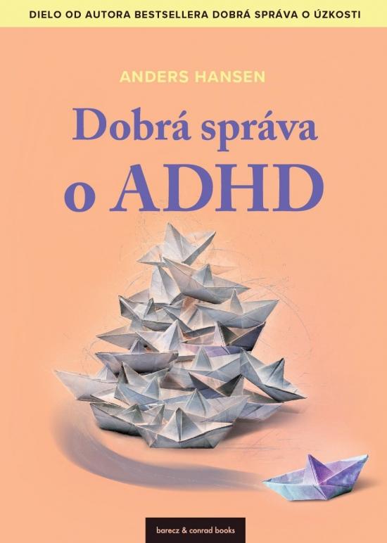 Dobrá správa o ADHD