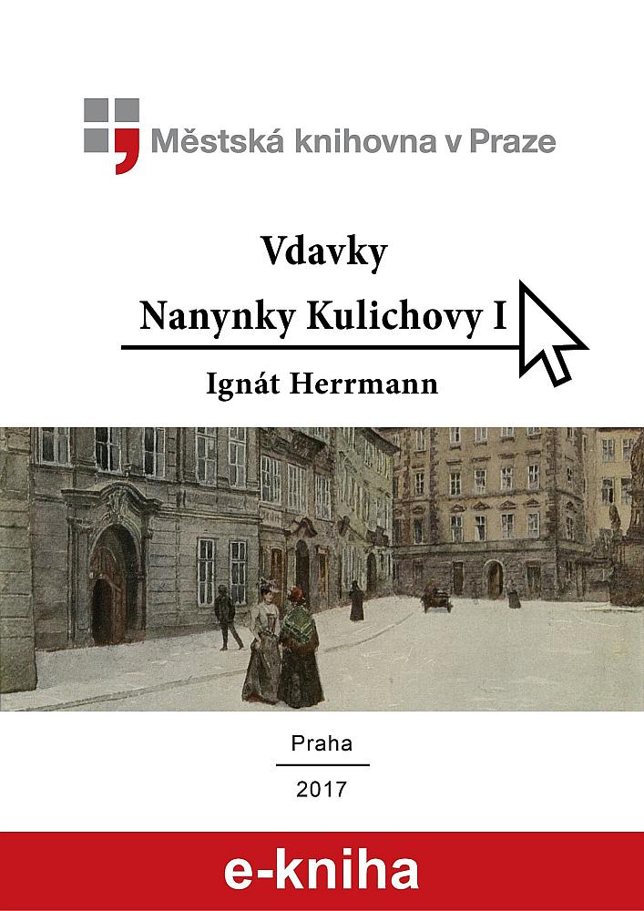 Vdavky Nanynky Kulichovy - díl I