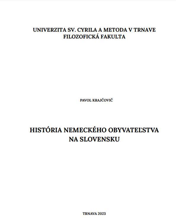 História nemeckého obyvateľstva na Slovensku: Vysokoškolský učebný text