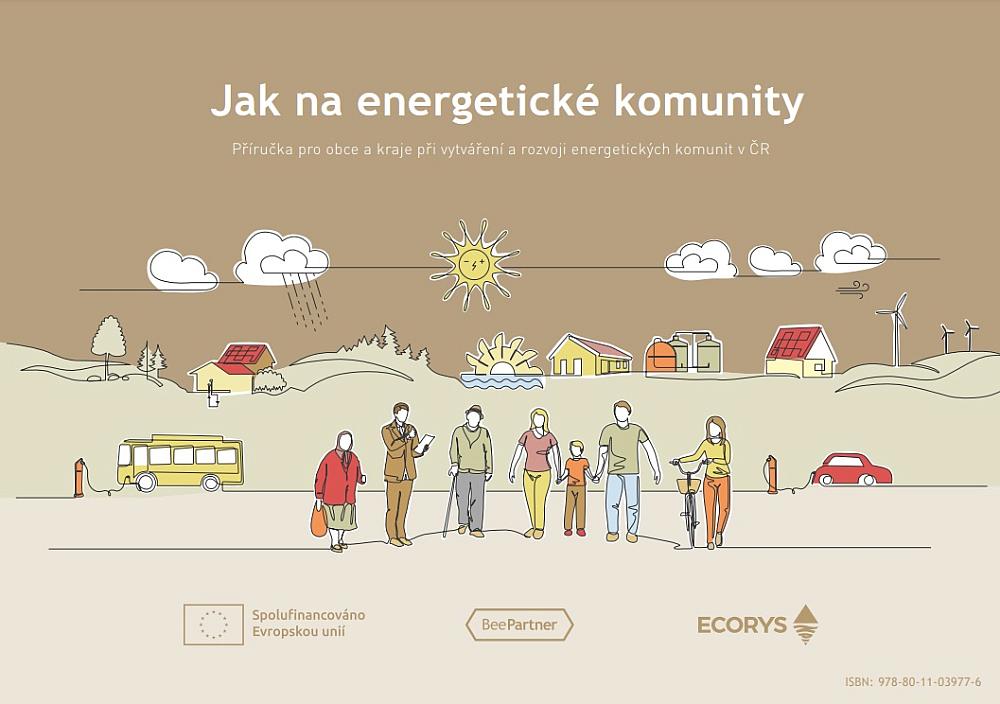 Jak na energetické komunity: Příručka pro obce a kraje při vytváření a rozvoji energetických komunit v ČR