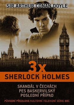 3x Sherlock Holmes: Skandál v Čechách / Pes baskervilský / Poslední případ