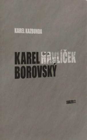 Karel Havlíček Borovský. Svazek 2, Ústavní oktroj 1849 - konfinování 1851