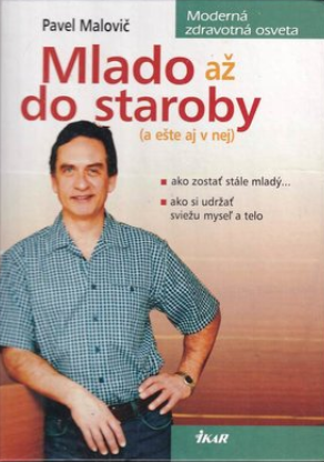 Mlado až do staroby