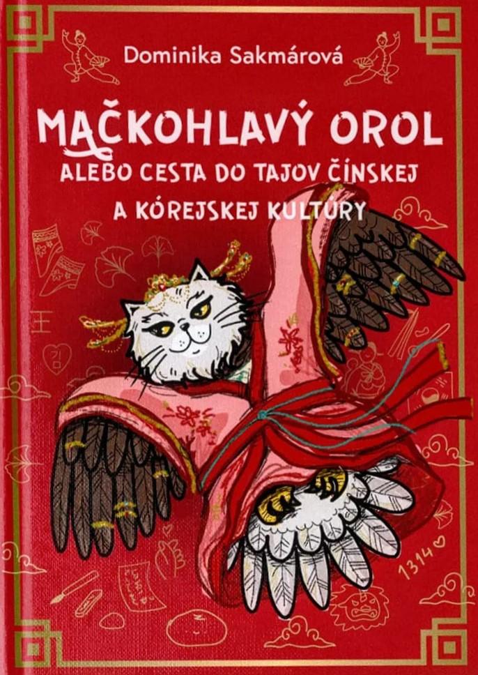 Mačkohlavý orol alebo Cesta do tajov čínskej a kórejskej kultúry