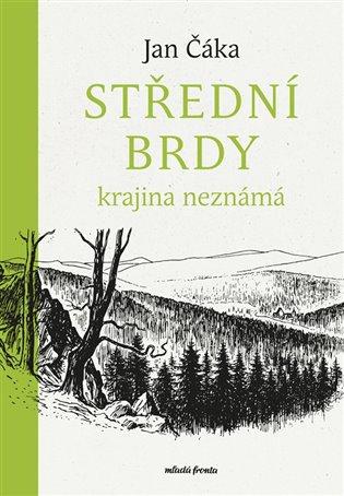 Střední Brdy: Krajina neznámá