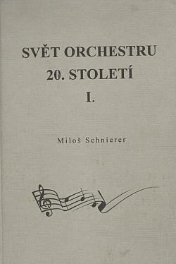 Svět orchestru 20. století. I.