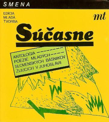 Súčasne: Antológia poézie mladých slovenských básnikov žijúcich v Juhoslávii