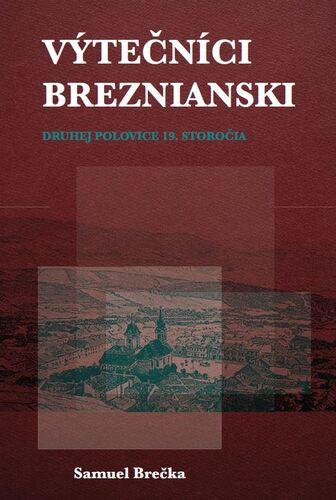 Výtečníci breznianski druhej polovice 19. storočia