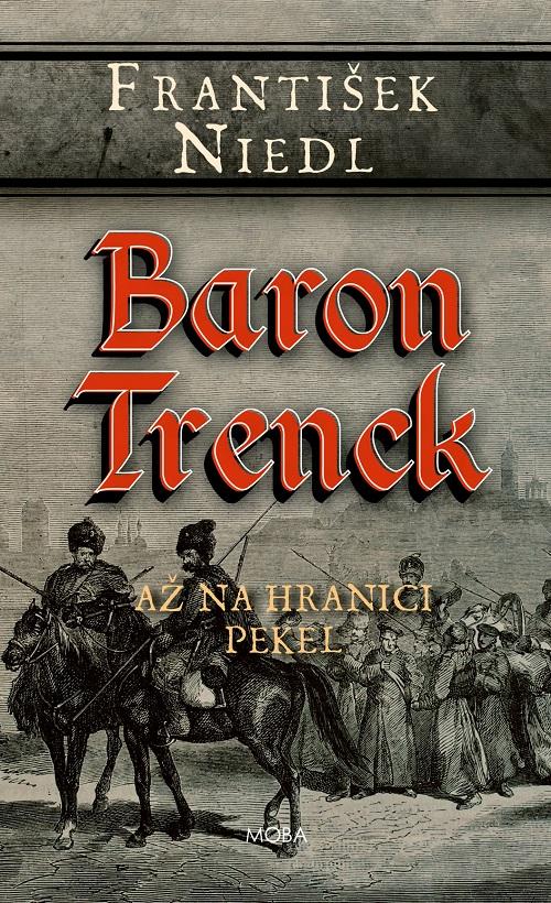 Baron Trenck: Až na hranici pekel