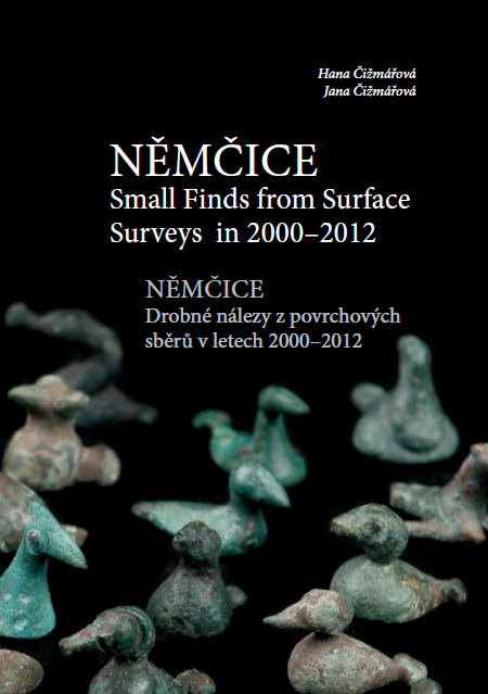 Němčice: Small Finds from Surface Surveys in 2000-2012 / Němčice: Drobné nálezy z povrchových sběrů v letech 2000-2012