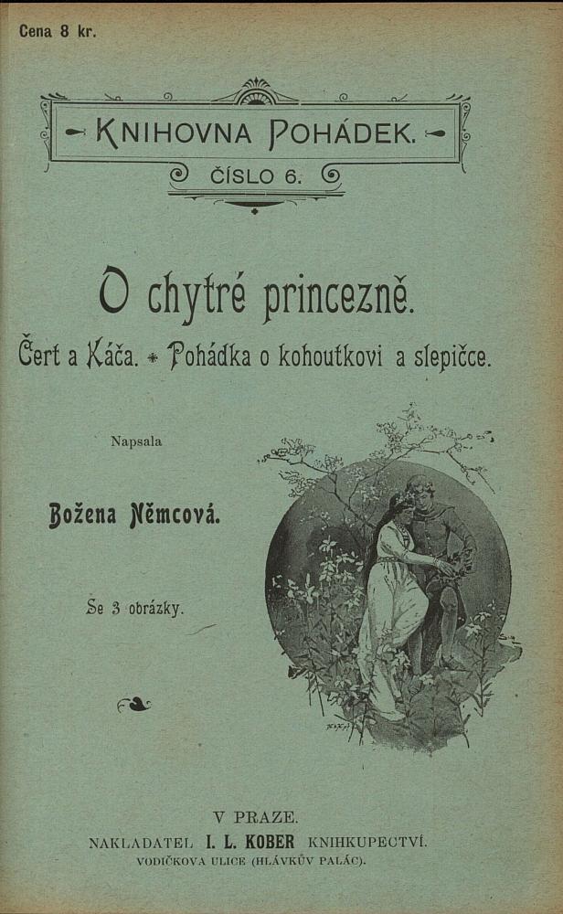 O chytré princezně / Čert a Káča / Pohádka o kohoutkovi a slepičce