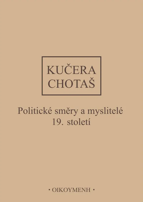 Dějiny politického myšlení. III/2, Politické směry a myslitelé 19. století