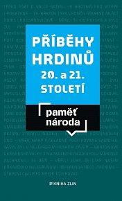 Příběhy hrdinů 20. a 21. století: Paměť národa